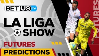 La Liga 2022/23 Season Futures | Soccer Predictions & Free Tips