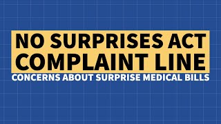 Surprise Medical Bill Complaint Line