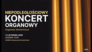 Niepodległościowy Koncert Organowy