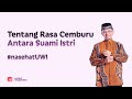 TENTANG RASA CEMBURU ANTARA SUAMI ISTRI | #NASEHATUWI EPS 27