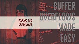 Buffer Overflows Made Easy - Part 6: Finding Bad Characters