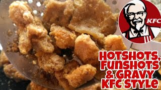 HotShots FunShots and Gravy KFC Style