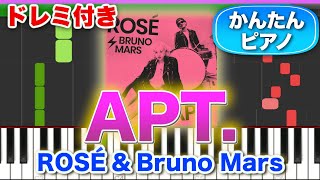 APT.／ROSÉ \u0026 Bruno Mars【ドレミ楽譜歌詞付き】初心者向けゆっくり簡単ピアノ 弾いてみた 初級 TikTok 아파트 BLACKPINK