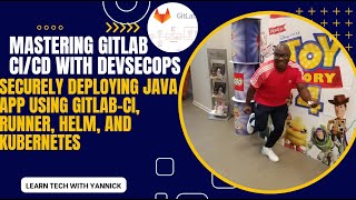Mastering GitLab CI/CD with DevSecOps: Securely Deploying Java Applications