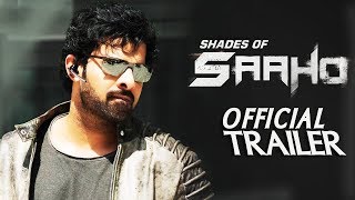 Saaho |  Theatrical Trailer | Shades Of Saaho | # Prabhas | # Shradha Kapoor | # Sujith...