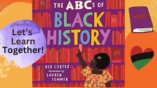 ABC’s of Black History | Kids Book Read Aloud | Black History Month