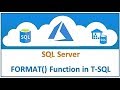 SQL Server - FORMAT() function in T-SQL