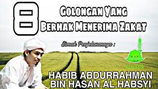 8 Golongan yang berhak menerima Zakat - Habib Abdurrahman Hasan al Habsyi