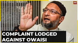 Hindu Sena Lodges Complaint Against Asaduddin Owaisi After Owaisi's Provocative Speech