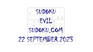 How to solve Evil Sudoku UNDER 10 minutes ! Sudoku.com - 22th september 2023