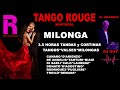 Milonga 3 5 Hours Horas Tangos Valses Cortinas Tango Rouge Dj El IrlandÉs