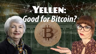 The Janet Yellen Bitcoin Era Begins!