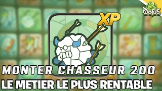 MONTER SON METIER CHASSEUR 200 LE PLUS RAPIDEMENT ET LE PLUS OPTI SUR DOFUS 3 EN 2025 !!!