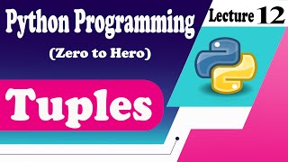 [Python 12]: Tuples in Python: Everything You Need to Know! (Beginner to Advanced)