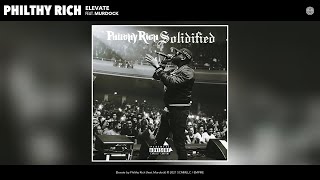 Philthy Rich - Elevate (Official Audio) (feat. Murdock)