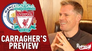 Manchester City v Liverpool | Match Preview with Jamie Carragher