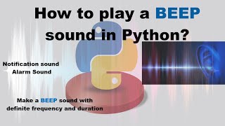 BEEP sound in Python | with definite frequency and duration | Notification in Python