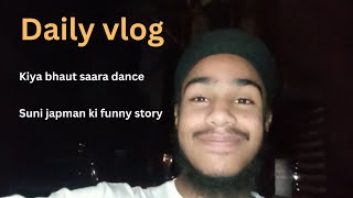 Aaj gali me kiye bhaut saara dance 😂|| japman ne sunaai school ki story||