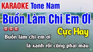 Buồn Làm Chi Em Ơi Karaoke Tone Nam Nhạc Sống Thanh Ngân