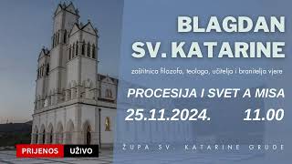 🔴UŽIVO: Blagdan Sv. Katarine 25.11.2024. - Crkva sv. Katarine Grude