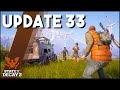 NEW Update For State of Decay 2! What Is Update 33? How Does it Feel? Is it Worth Coming Back?