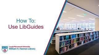 How to: Use LibGuides