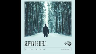 Holiday Monday - Skaters de Hielo [Official Video]