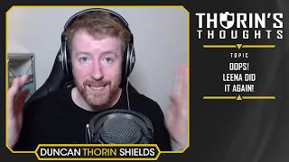 Thorin's Thoughts - Oops! Leena Did it Again! (LoL)