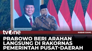 Presiden Prabowo Hadiri Rakornas Pemerintah Pusat Dan Daerah | Kabar Siang tvOne