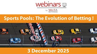 WoTA Webinar: Sports Pools: The Evolution of Betting !