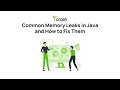 ‘Common Memory Leaks in Java and How to Fix Them Webinar | QA