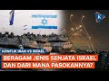 Apa Saja Jenis Persenjataan Militer Israel dan dari Mana Pasokannya?