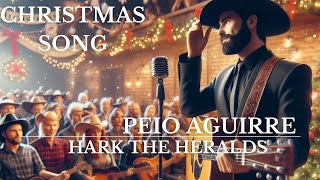 Peio Aguirre - Hark The Heralds (Christmas Song)