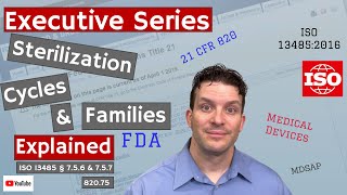 Sterilization Families ISO 13485 § 7.5.6 & 7.5.7 (Executive Series 96)