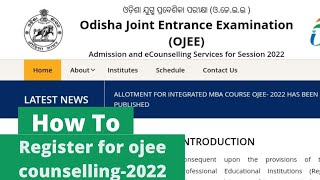 How to registration for OJEE-2022 counselling|| LE-TECH, BTech, MBA , MCA and other courses