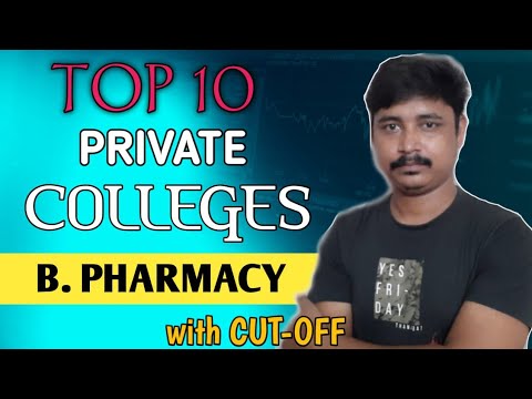 TOP 10 PRIVATE COLLEGES FOR B. PHARM / B. PHARMACY | WITH CUTOFF |WBJEE ...