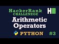 3. Arithmetic Operations: Hackerrank | Python | Solution