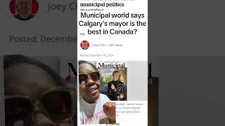 How is Calgary‘s mayor the number one mayor in all of Canada?