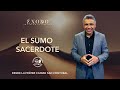 Tema: El sumo sacerdote, con Abner Ramírez desde La Fráter San Cristóbal