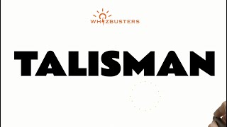 TALISMAN Meaning with Examples in Sentences | GRE GMAT LSAT SAT