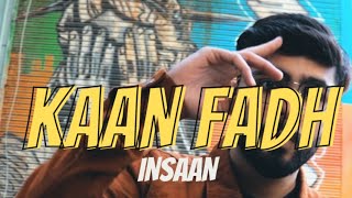 Kaan Fadh - Insaan Official Music Video  Banger 2022