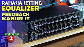 Rahasia Fungsi Equalizer no  2  , Feedback Kabur !!! Tutorial GEQ