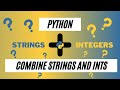 How To Concatenate Strings And Int In Python