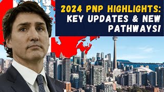 2024 PNP Highlights Key Updates \u0026 New Pathways!