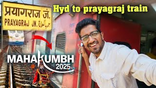 secunderabad to prayagraj train 😍 prayagraj maha kumbh mela 2025 | prayagraj train vlog