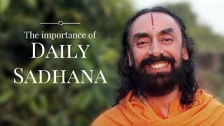 The Importance of Daily Sadhana - by Swami Mukundananda