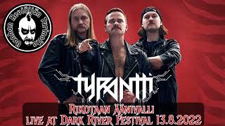 Tyrantti: Rikotaan äänivalli @ Dark River Festival 2022