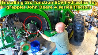 Installing 3rd function SCV control valve in a John Deere 4 series. Grapple controls #712