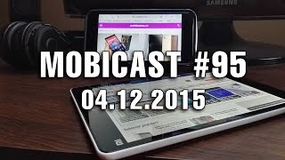 Mobicast 95 - Podcast Mobilissimo.ro