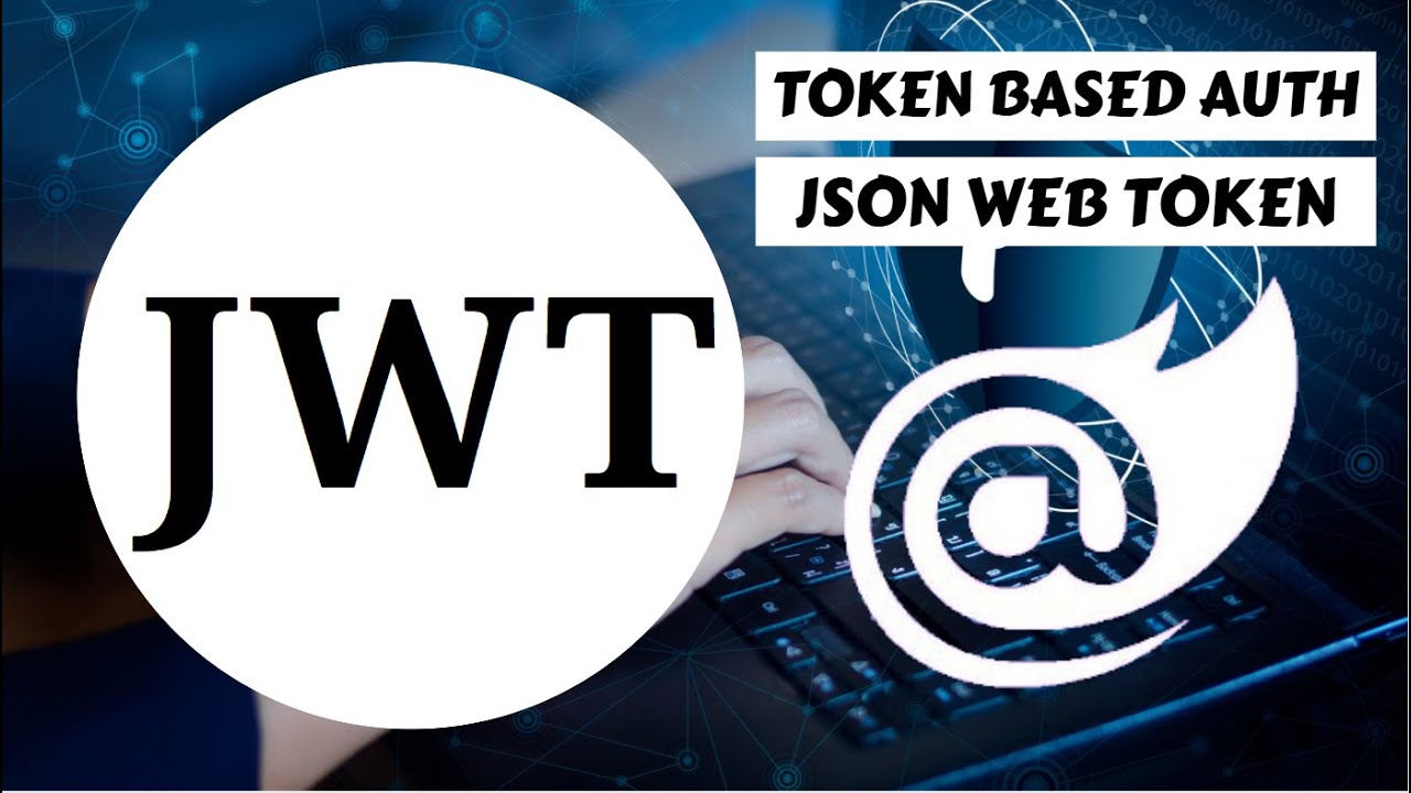 Blazor Jwt Token Based Authentication Calling Web Api Json Web Blazor Jwt Token Based Authentication Calling Web Api Json Web